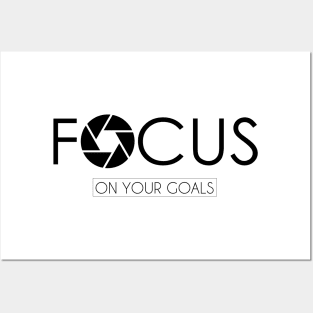 FOCUS ON YOUR GOALS Posters and Art